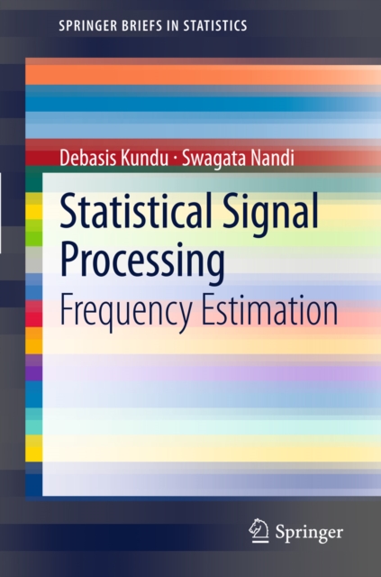 Statistical Signal Processing : Frequency Estimation, PDF eBook