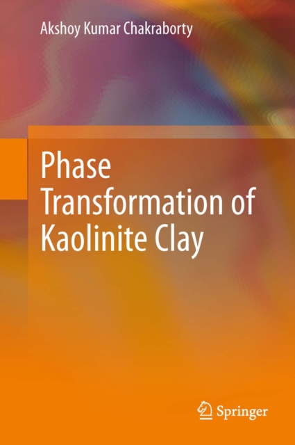 Phase Transformation of Kaolinite Clay, PDF eBook