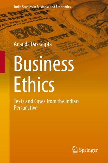 Business Ethics : Texts and Cases from the Indian Perspective, PDF eBook