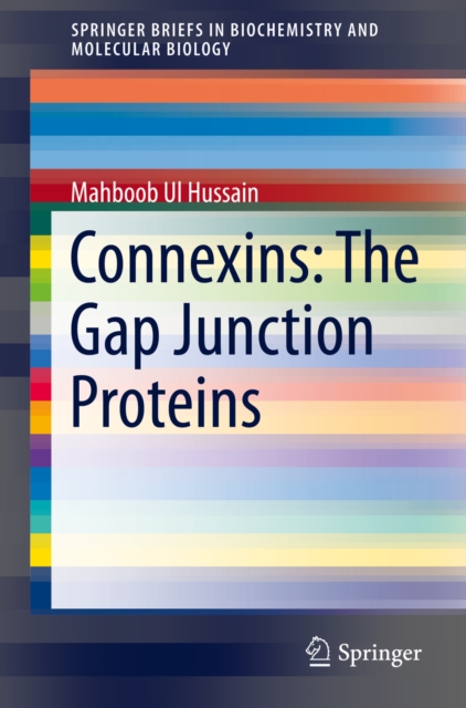 Connexins: The Gap Junction Proteins, PDF eBook