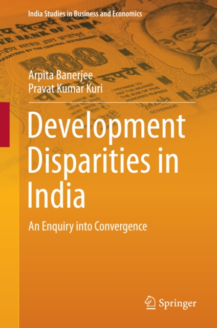 Development Disparities in India : An Enquiry into Convergence, PDF eBook
