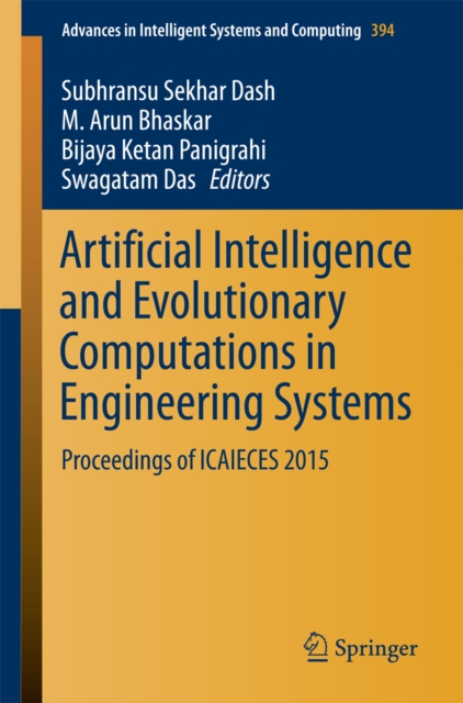 Artificial Intelligence and Evolutionary Computations in Engineering Systems : Proceedings of ICAIECES 2015, PDF eBook