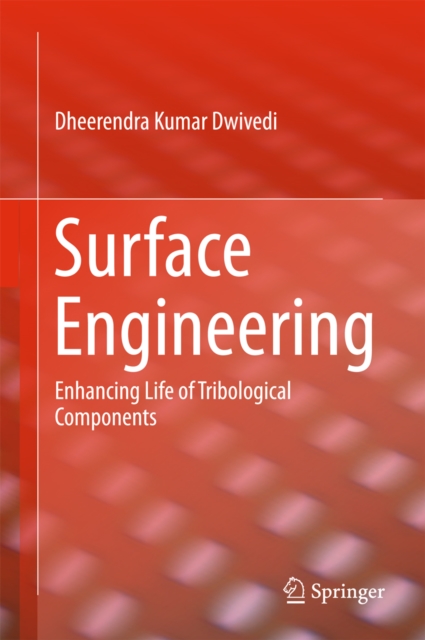 Surface Engineering : Enhancing Life of Tribological Components, EPUB eBook