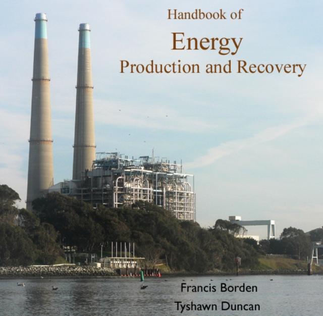 Handbook of Energy Production and Recovery, PDF eBook
