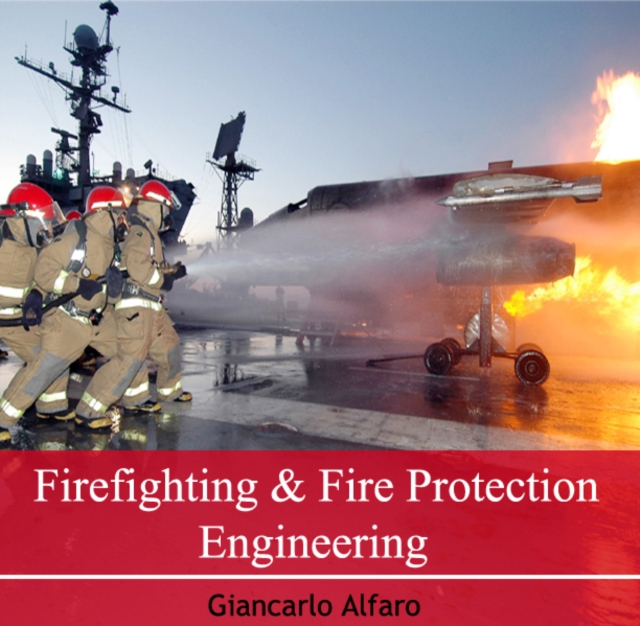Firefighting & Fire Protection Engineering, PDF eBook