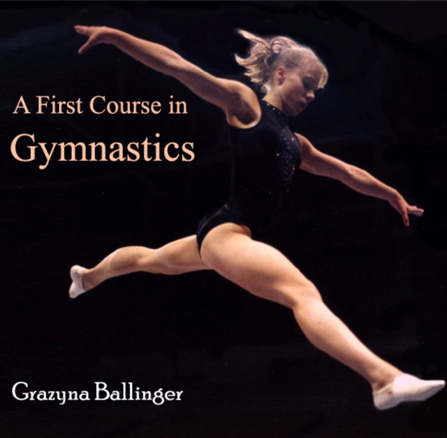 First Course in Gymnastics, A, PDF eBook