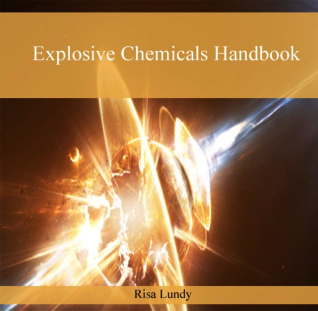 Explosive Chemicals Handbook, PDF eBook