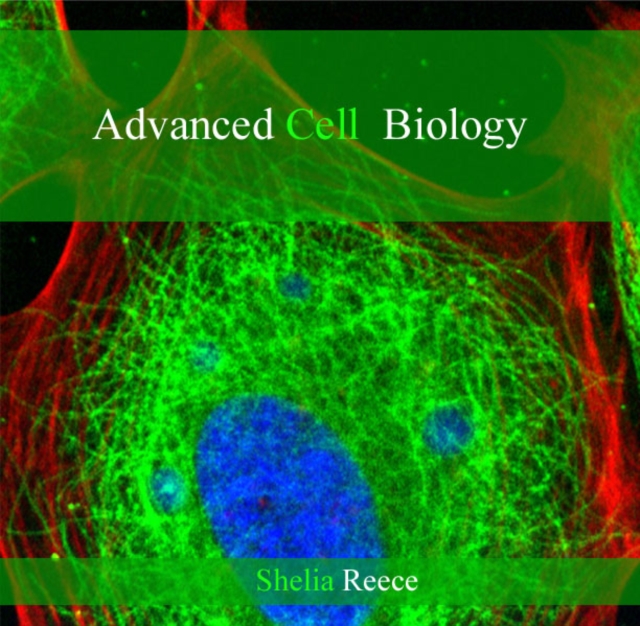 Advanced Cell  Biology, PDF eBook