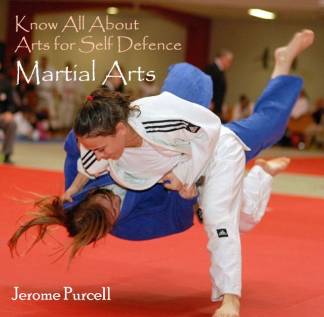 Know All About Arts for Self Defence - Martial Arts, PDF eBook