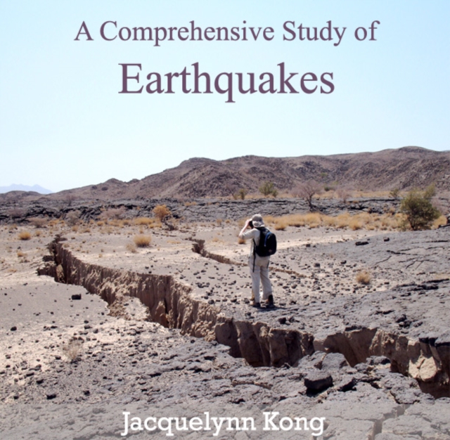 Comprehensive Study of Earthquakes, A, PDF eBook