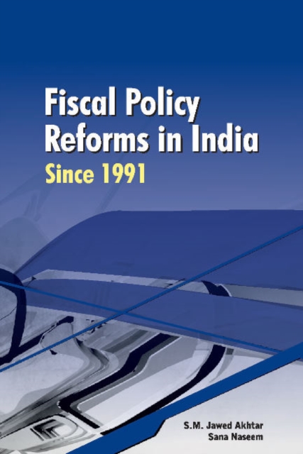 Fiscal Policy Reforms in India Since 1991, Hardback Book