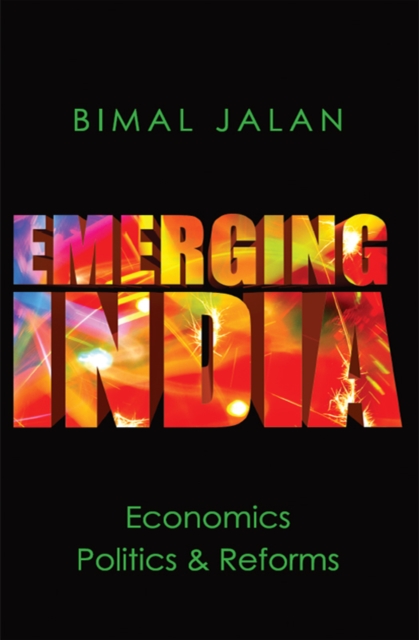 Emerging India: Economics : Politics and Reforms, EPUB eBook