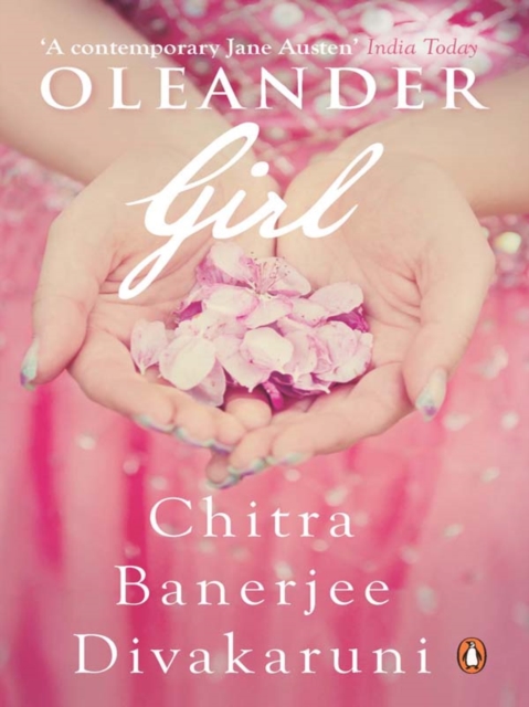 Oleander Girl : From The Bestselling Author of The Palace of Illusions, EPUB eBook