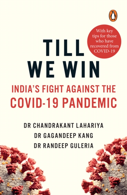Till We Win : India's Fight Against The Covid-19 Pandemic, EPUB eBook