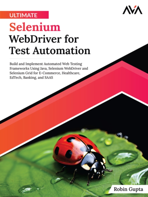 Ultimate Selenium WebDriver for Test Automation, EPUB eBook