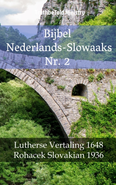 Bijbel Nederlands-Slowaaks Nr. 2 : Lutherse Vertaling 1648 - Rohacek Slovakian 1936, EPUB eBook