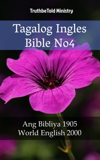 Tagalog Ingles Bible No4 : Ang Bibliya 1905 - World English 2000, EPUB eBook