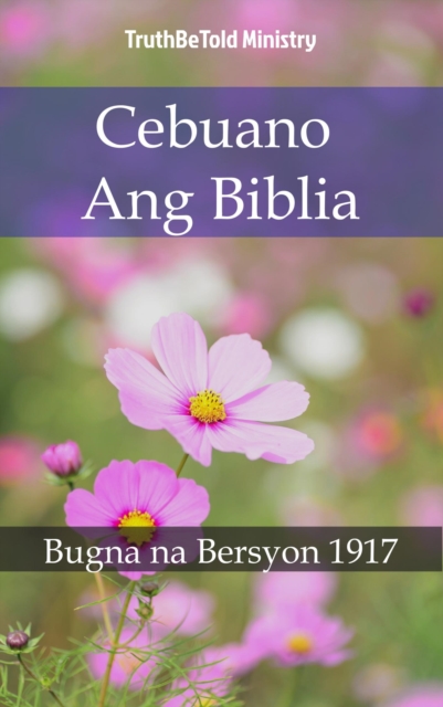 Cebuano Ang Biblia : Bugna na Bersyon 1917, EPUB eBook