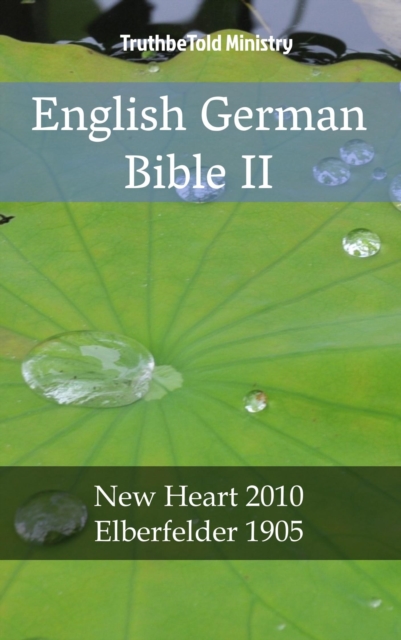 English German Bible II : New Heart 2010 - Elberfelder 1905, EPUB eBook