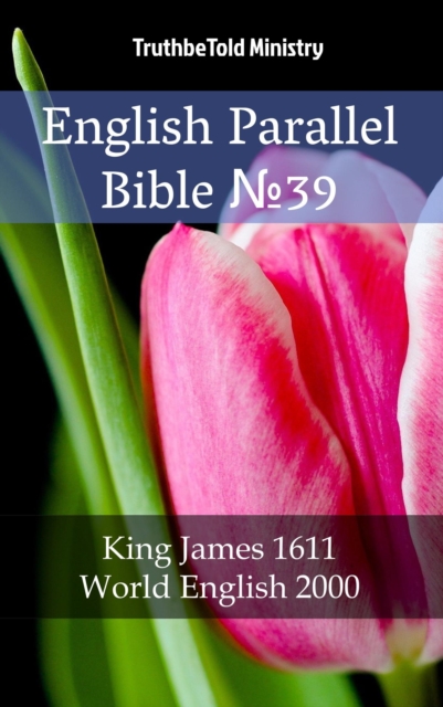 English Parallel Bible No39 : King James 1611 - World English 2000, EPUB eBook