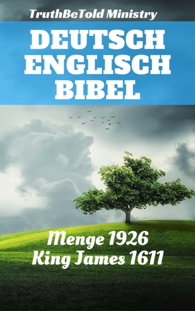 Deutsch Englisch Bibel : Menge 1926 - King James 1611, EPUB eBook