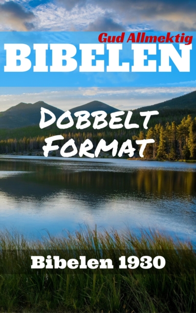 Bibelen : Dobbelt Format - Bibelen 1930, EPUB eBook