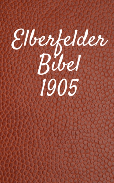 Elberfelder Bibel 1905, EPUB eBook