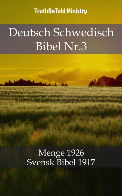 Deutsch Schwedisch Bibel Nr.3 : Menge 1926 - Svensk Bibel 1917, EPUB eBook