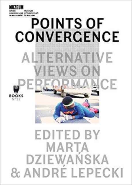 Points of Convergence - Alternative Views on Performance, Paperback / softback Book