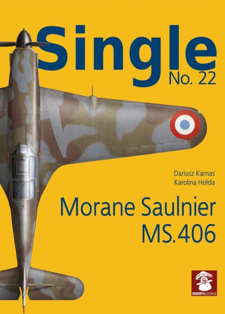 Single 22: Moraine Saulnier MS.406, Paperback / softback Book