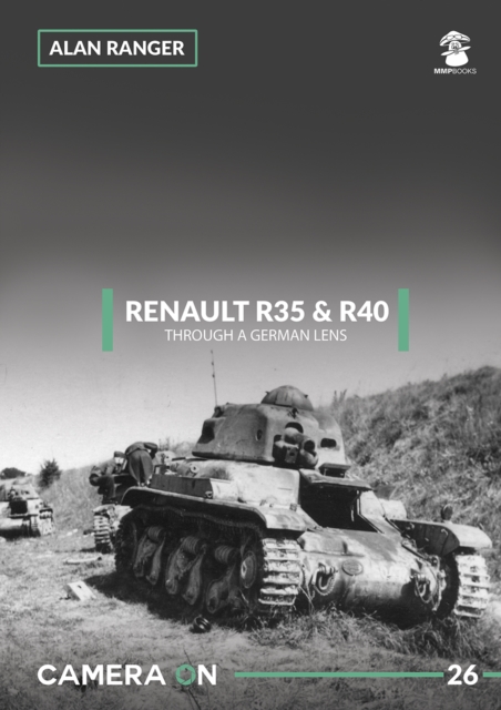 Renault R35 & R40 Through a German Lens, Paperback / softback Book
