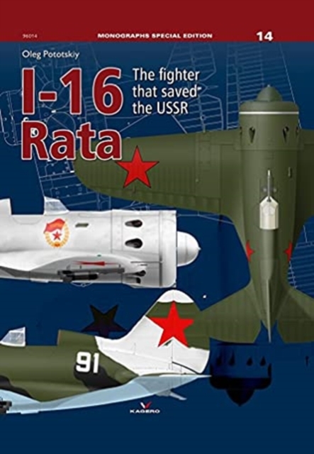 I-16 Rata : The Fighter That Saved the USSR, Paperback / softback Book