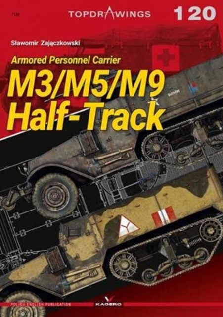 M3/M5/M9 Half-Track : Armored Personnel Carrier, Paperback / softback Book