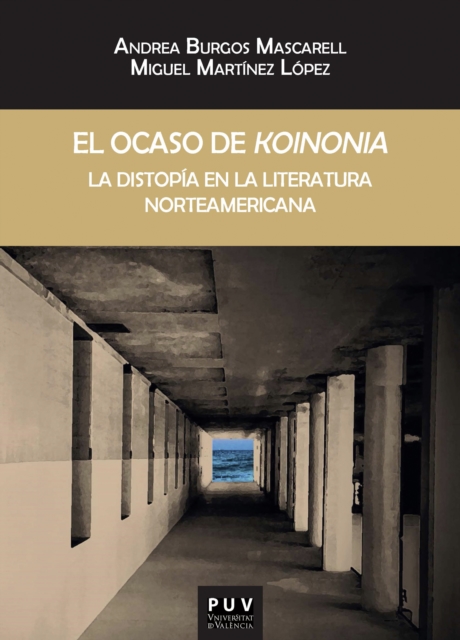 El ocaso de 'koinonia' : La distopia en la literatura norteamericana, EPUB eBook