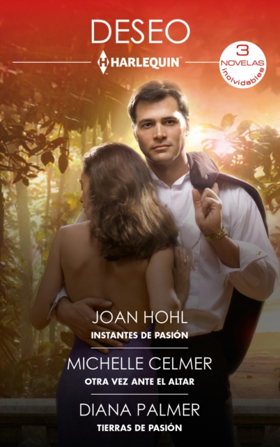 Instantes de pasion - Otra vez ante el altar - Tierras de pasion, EPUB eBook