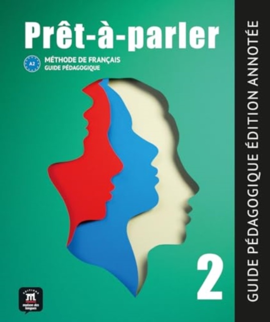 Pret-a-parler 2 – Guide pedagogique – Edition annotee (A2), Paperback / softback Book