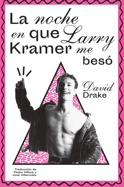 La noche en que Larry Kramer me beso, EPUB eBook