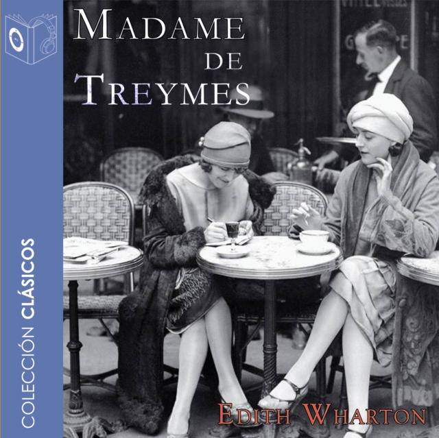 Madame de Treymes - Dramatizado, eAudiobook MP3 eaudioBook