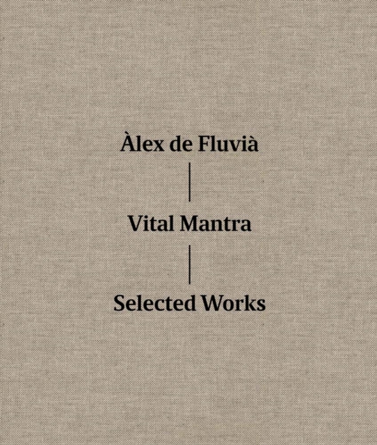 Vila Mantra: Selected Works, Hardback Book