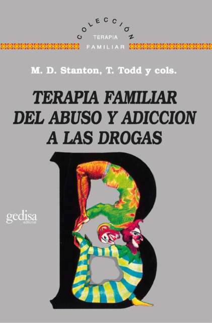 Terapia familiar del abuso y adiccion a las drogas, PDF eBook