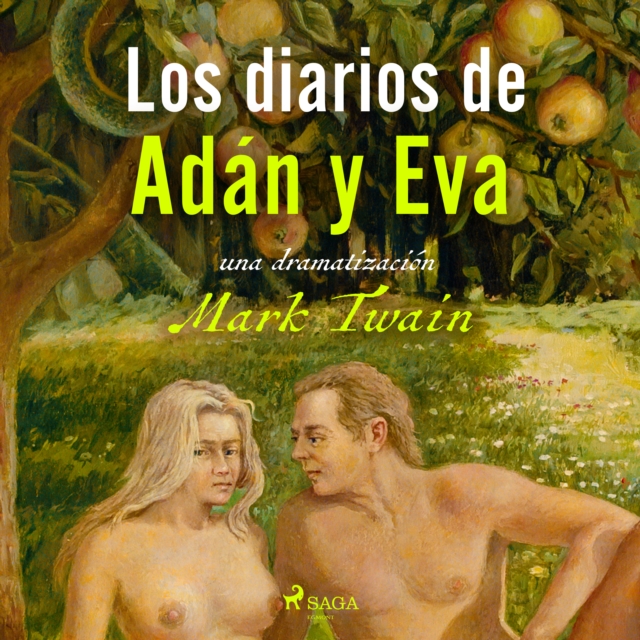 Los diarios de Adan y Eva - Dramatizado, eAudiobook MP3 eaudioBook