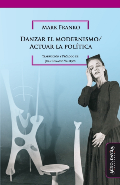 Danzar el modernismo / Actuar la politica, EPUB eBook