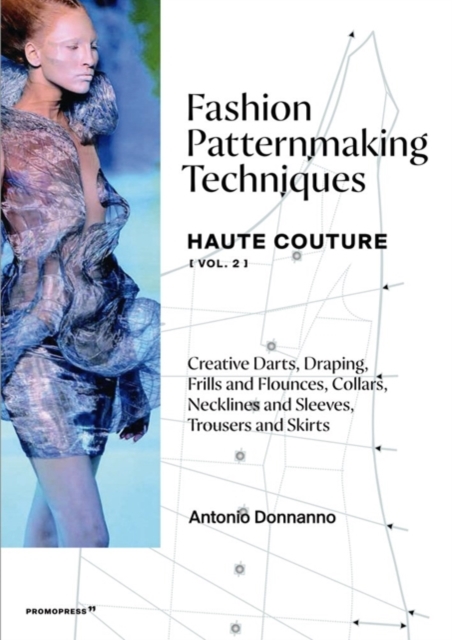 Fashion Patternmaking Techniques: Haute Couture (Vol. 2), Paperback / softback Book