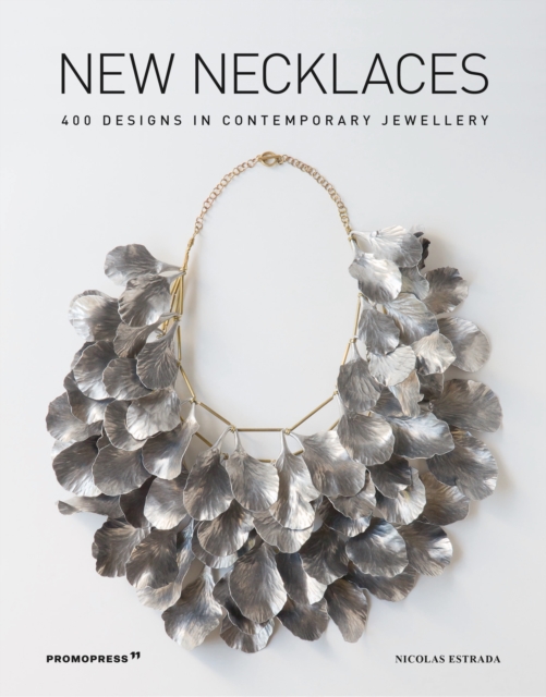 New Necklaces: 400 Designs in Contemporary Jewellery, Paperback / softback Book