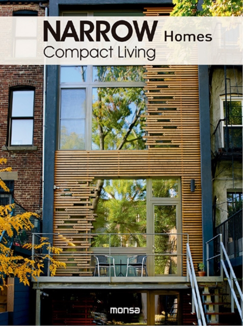 Narrow Homes : Compact Living, Hardback Book