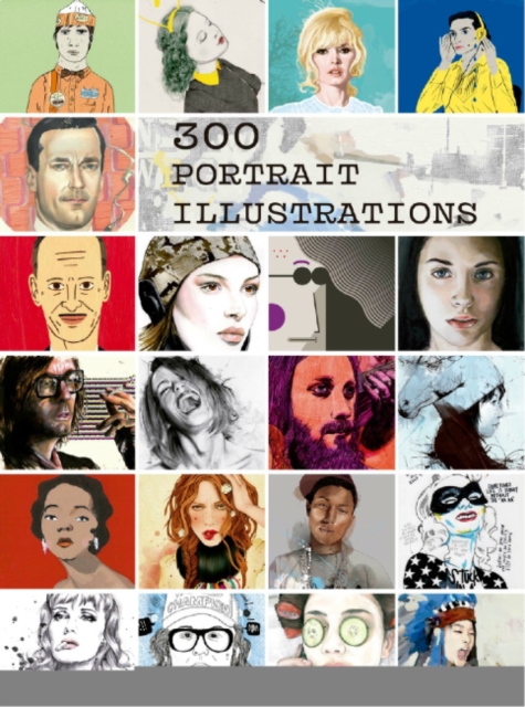 300 Portrait Illustrations, Hardback Book