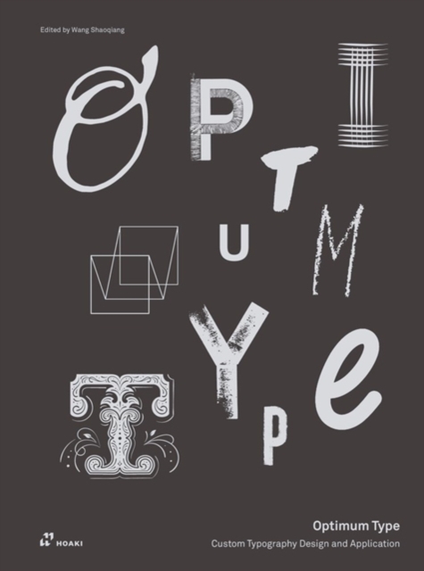 Optimum Type: Custom Typography Design and Application, Hardback Book