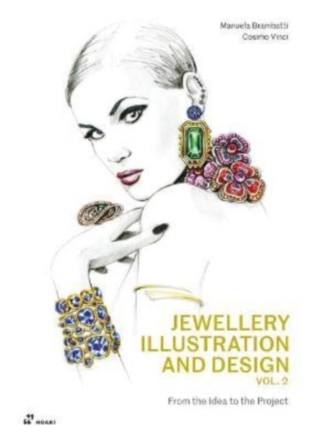 Jewellery Illustration and Design, Vol.2: From the Idea to the Project, Paperback / softback Book