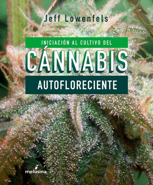 Iniciacion al cultivo del cannabis autofloreciente, PDF eBook