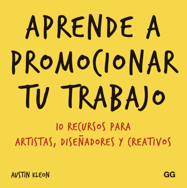 Aprende a promocionar tu trabajo : 10 recursos para artistas, disenadores y creativos, EPUB eBook